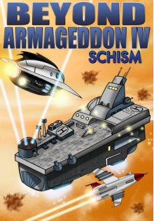 Beyond Armageddon IV: Schism - Anthony DeCosmo