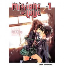 [ Missions of Love, Volume 1 BY Toyama, Ema ( Author ) ] { Paperback } 2012 - Ema Toyama