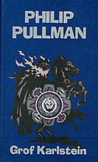 Grof Karlstein - Philip Pullman, Mihaela Velina