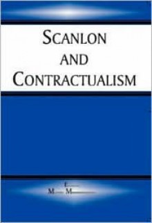 Scanlon and Contractualism - Matravers Matt, Matravers Matt