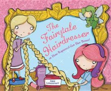 The Fairytale Hairdresser - Abie Longstaff, Lauren Beard