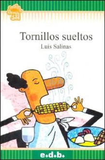 Tornillos Sueltos - Luis Salinas