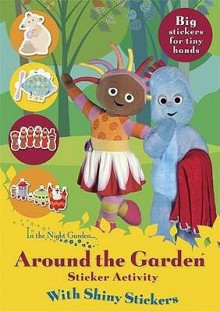 Around the Garden Shiny Stickers - BBC Books