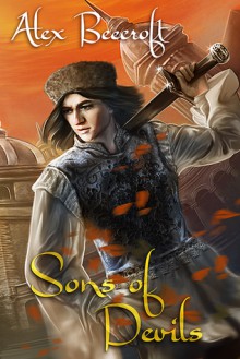 Sons of Devils (Arising Book 1) - Alex Beecroft