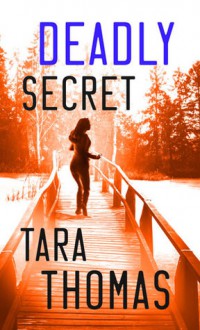 Deadly Secrett - Tara Q. Thomas