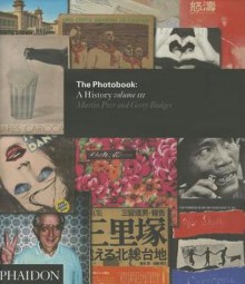 The Photobook: A History Volume III - Gerry Badger