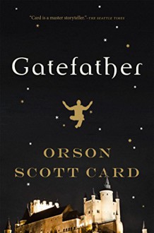 Gatefather: A Novel (Mither Mages) - Orson Scott Card