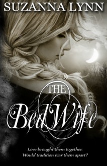 The Bed Wife - Suzanna Lynn