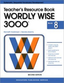 Test Booklet For Wordly Wise 3000, Book 8 Grade 8 - Kenneth Hodkinson, Sandra Adams