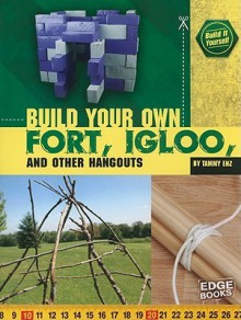 Build Your Own Fort, Igloo, and Other Hangouts (Build It Yourself) - Tammy Enz, Estudio Haus