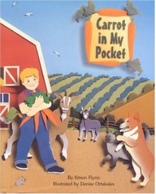 Carrot in My Pocket - Kitson Flynn, Denise Ortakales