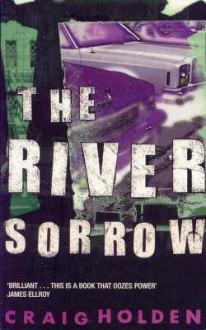 River Sorrow - Craig Holden