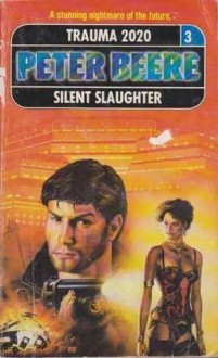 Silent Slaughter - Peter Beere