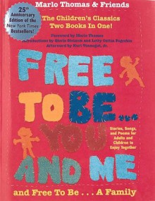 Free to Be You and Me: And Free to Be a Family - Marlo Thomas, Christopher Cerf