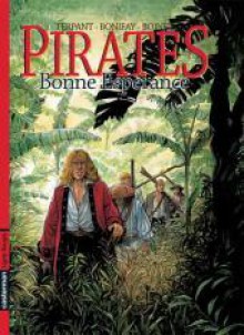 Pirates, tome 2 : Bonne Espérance - Philippe Bonifay