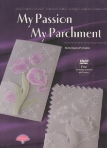 My Passion My Parchment with DVD - Martha Ospina