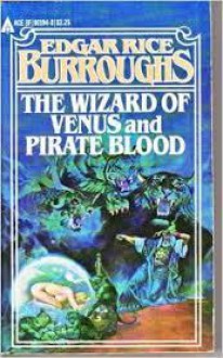 The Wizard of Venus - Edgar Rice Burroughs