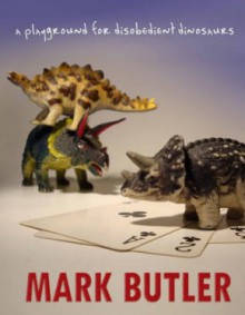 RED'S PLAYGROUND for Disobedient Dinosaurs - Mark Butler