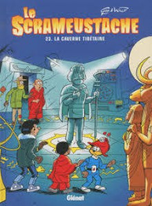 La caverne tibetaine (Le Scrameustache, #23) - Gos, Walt