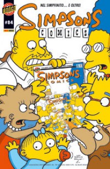 Simpsons Comics, n. 84 - Patric M. Verrone, Phil Ortiz, Mike DeCarlo, Art Villanueva, Luis Escobar, Patrick Owsley, Chris Ungar