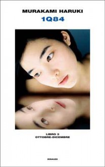 1Q84 Libro 3. Ottobre-Dicembre - Haruki Murakami, Giorgio Amitrano