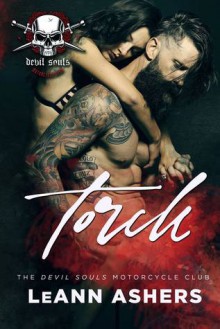 Torch (Devils Souls MC #1) - LeAnn Ashers