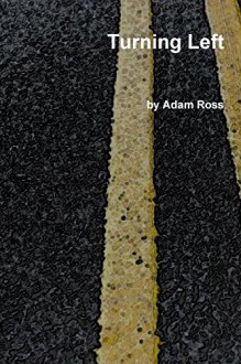 Turning Left - Adam Ross