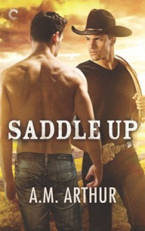 Saddle Up - A.M. Arthur