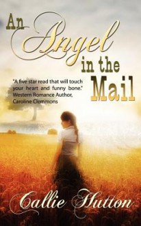 An Angel in the Mail - Callie Hutton