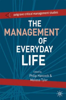 The Management of Everyday Life - Philip Hancock