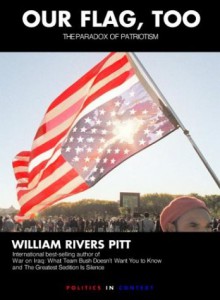 Our Flag, Too - William Rivers Pitt