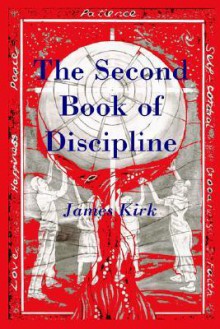 The Second Book of Discipline - James Kirk