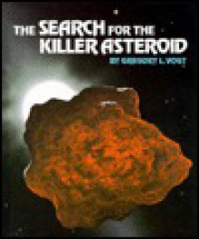 Search for the Killer Asteriod - Gregory L. Vogt