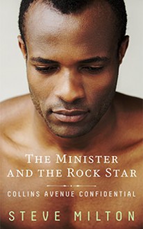 The Minister and the Rock Star (Collins Avenue Confidential Book 4) - Steve Milton