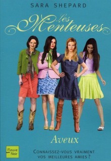 Aveux (Les Menteuses, #8) - Sara Shepard, Isabelle Troin