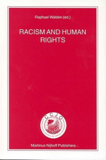 Racism and Human Rights - Raphael Walden