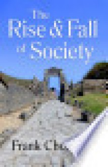 Rise and Fall of Society: Hardcover - Frank