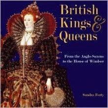 British Kings and Queens (Leaders series) - Sandra Forty