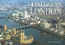 Timeless London - Robert Franklin