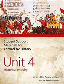 Edexcel A2 Unit 4: Historical Enquiry - Rosemary Rees