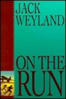 On The Run - Jack Weyland