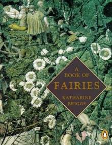 A Book Of Fairies - Katharine Mary Briggs