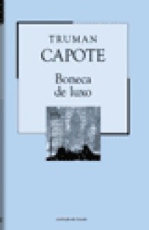 Boneca de Luxo (Colecção Mil Folhas, #22) - Truman Capote