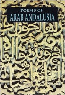 Poems of Arab Andalusia - Cola Franzen