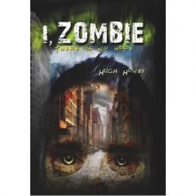 I, Zombie - Hugh Howey