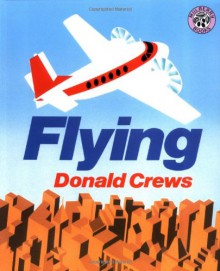 Flying - Donald Crews