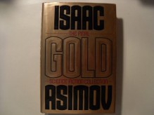 Gold: The Final Science Fiction Collection - Isaac Asimov