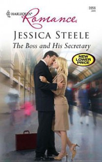 The Boss and His Secretary - Jessica Steele