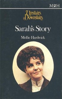 Sarah's Story - Mollie Hardwick