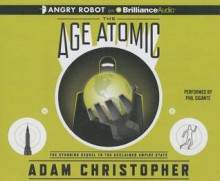 The Age Atomic - Adam Christopher